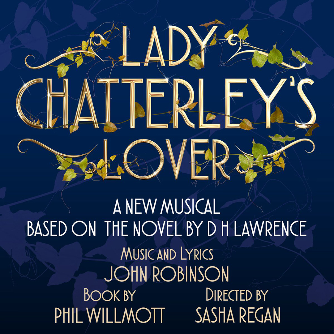 Buy Lady Chatterley S Lover Theatre Tickets Shaftesbury Theatre Lovetheatre